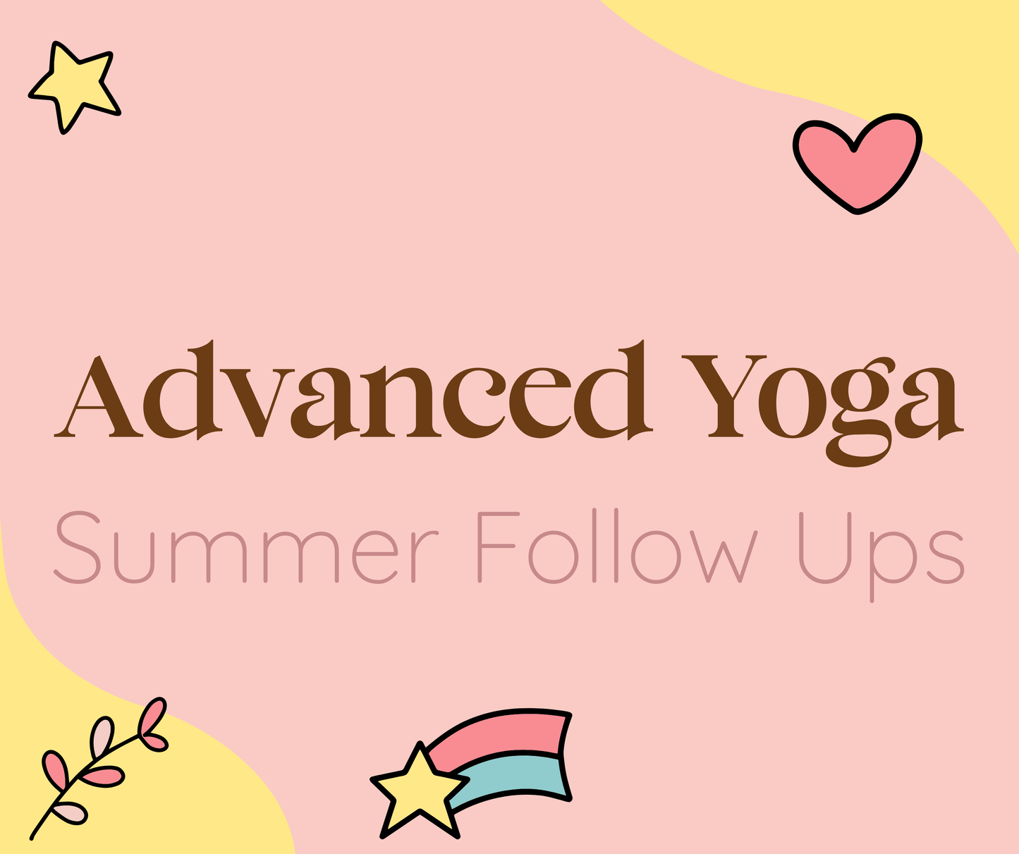 Advanced Yoga Summer Series