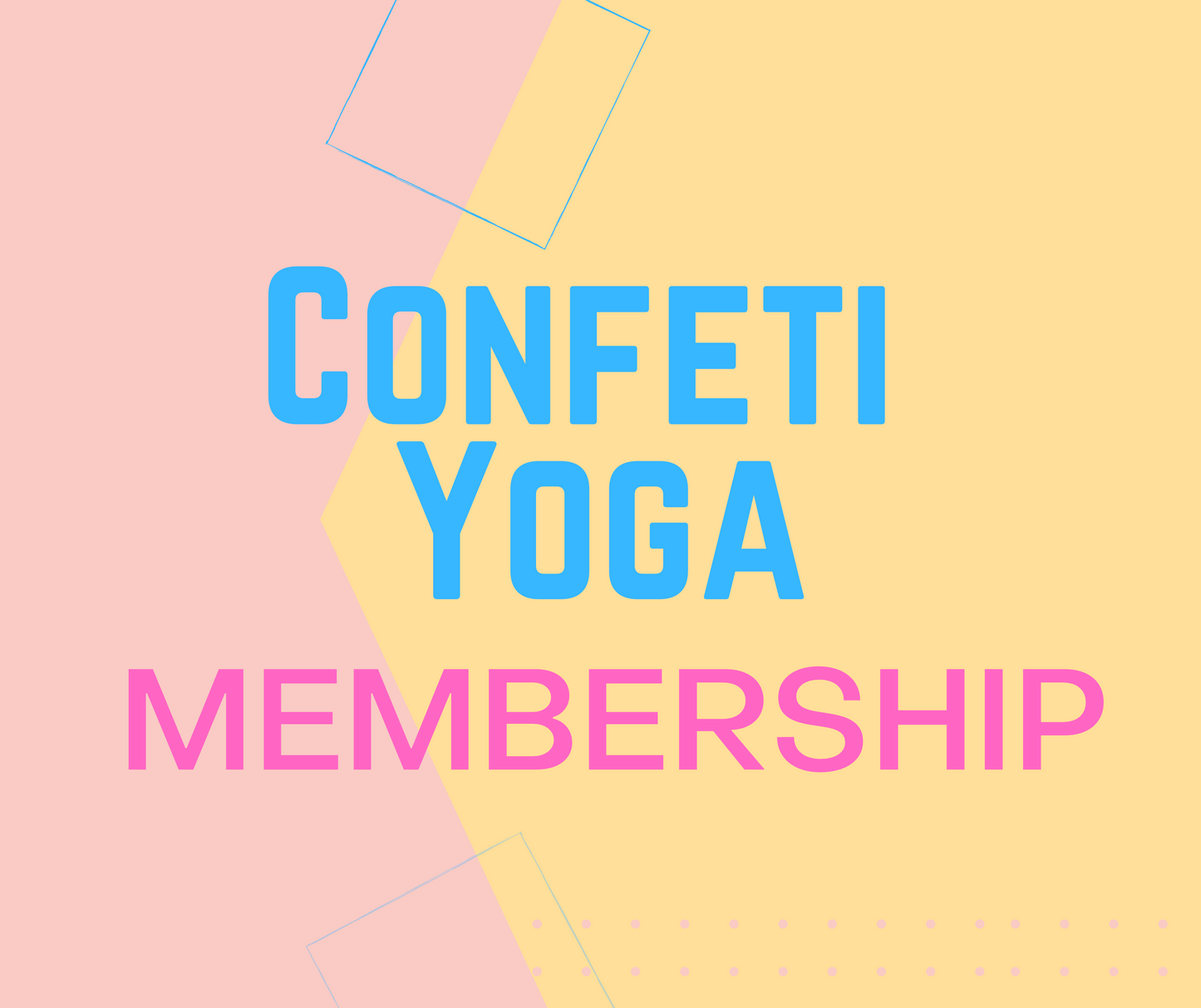 Confeti Yoga Membership